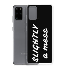 Load image into Gallery viewer, SLIGHTLY a mess Black and White Samsung Case
