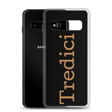 Load image into Gallery viewer, Tredici Samsung Case