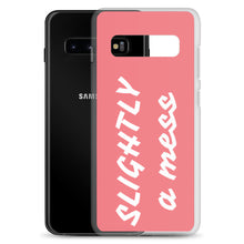Load image into Gallery viewer, SLIGHTLY a mess Pink and White Samsung Case