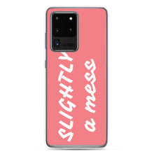 Load image into Gallery viewer, SLIGHTLY a mess Pink and White Samsung Case