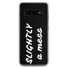 Load image into Gallery viewer, SLIGHTLY a mess Black and White Samsung Case