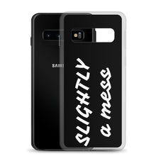 Load image into Gallery viewer, SLIGHTLY a mess Black and White Samsung Case