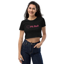 Load image into Gallery viewer, Pit Bull Love Alt Organic Crop Top