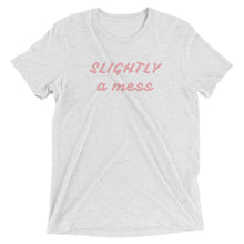 Load image into Gallery viewer, SLIGHTLY a mess Short sleeve t-shirt
