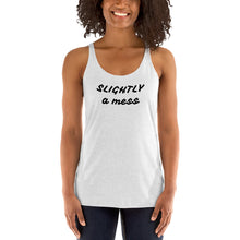 Load image into Gallery viewer, SLIGHTLY a mess ALTs. Women&#39;s Racerback Tank
